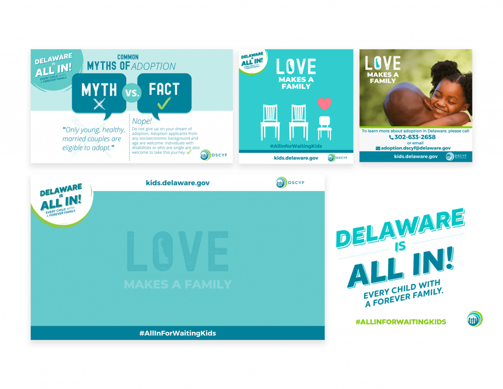 Delaware is ALL IN - LOVE Makes a Family campaign materials brought to you by the DSCYF. 
