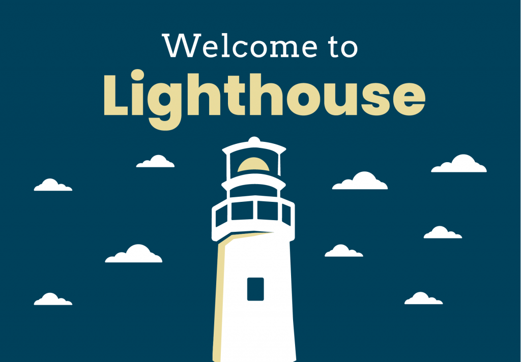 An illustrative graphic of a Delaware Lighthouse in Delaware's new branding colors. Text overlay saying Welcome to Lighthouse. 